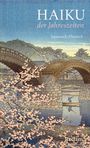 : Haiku der Jahreszeiten. Japanische Kurzgedichte und Farbholzschnitte, Buch