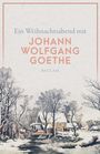 : Ein Weihnachtsabend mit Johann Wolfgang Goethe, Buch