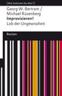 Georg W. Bertram: Improvisieren! Lob der Ungewissheit, Buch