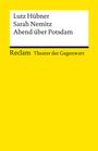 Lutz Hübner: Abend über Potsdam, Buch