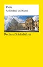 Peter Kropmanns: Reclams Städteführer Paris, Buch