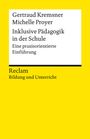 Gertraud Kremsner: Inklusive Pädagogik in der Schule. Eine praxisorientierte Einführung. [Reclam Bildung und Unterricht], Buch