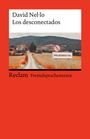 David Nel·Lo: Los desconectados. Spanischer Text mit deutschen Worterklärungen. Niveau B1-B2 (GER), Buch