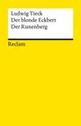 Ludwig Tieck: Der blonde Eckbert · Der Runenberg. Märchen, Buch