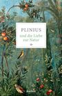 Text: „PLINIUS und die Liebe zur Natur“. Illustration: Bunte Vögel und Pflanzen vor einem blauen Hintergrund.