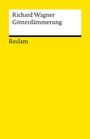 : Der Ring des Nibelungen. Dritter Tag: Götterdämmerung, Buch