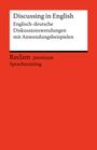 Heinz-Otto Hohmann: Discussing in English. Englisch-deutsche Diskussionswendungen mit Anwendungsbeispielen, Buch