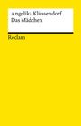 Text: Angelika Klüssendorf, Das Mädchen, Reclam. Einfaches gelbes Buchcover mit schwarzem Textfeld oben.