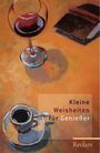 : Kleine Weisheiten für Genießer, Buch