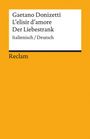 Gaetano Donizetti: L'elisir d'amore / Der Liebestrank, Buch