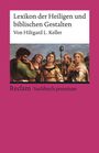 Hiltgard L. Keller: Lexikon der Heiligen und biblischen Gestalten, Buch