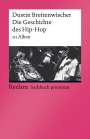 Dustin Breitenwischer: Die Geschichte des Hip-Hop, Buch