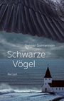 Gunnar Gunnarsson: Schwarze Vögel, Buch
