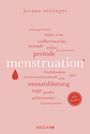 Jovana Reisinger: Menstruation | Wissenswertes und Unterhaltsames über den weiblichen Zyklus | Reclam 100 Seiten, Buch
