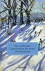 : Die schönsten Geschichten für einen Winterabend, Buch