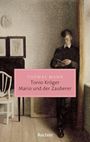 Thomas Mann: Tonio Kröger · Mario und der Zauberer. Ein tragisches Reiseerlebnis, Buch
