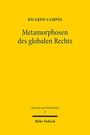Ricardo Campos: Campos, R: Metamorphosen des globalen Rechts, Buch