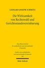 Leonard Joseph Schmitz: Die Wirksamkeit von Rechtswahl und Gerichtsstandsvereinbarung, Buch