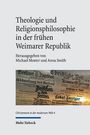 : Theologie und Religionsphilosophie in der frühen Weimarer Republik, Buch