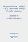 : Die protestantische Theologie des 20. Jahrhunderts und der Deutsche Idealismus, Buch