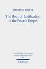 Stephen C. Amador: Amador, S: Hour of Justification in the Fourth Gospel, Buch