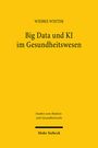 Wiebke Winter: Big Data und KI im Gesundheitswesen, Buch