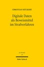 Christian Rückert: Digitale Daten als Beweismittel im Strafverfahren, Buch