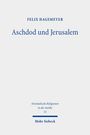 Felix Hagemeyer: Aschdod und Jerusalem, Buch