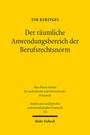 Tim Kerstges: Der räumliche Anwendungsbereich der Berufsrechtsnorm, Buch