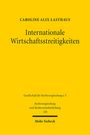 Caroline Alix Lasthaus: Internationale Wirtschaftsstreitigkeiten, Buch