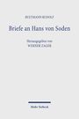 Rudolf Bultmann: Briefe an Hans von Soden. Briefwechsel mit Philipp Vielhauer und Hans Conzelmann, Buch