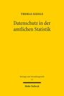 Thomas Kienle: Datenschutz in der amtlichen Statistik, Buch