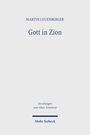 Martin Leuenberger: Gott in Zion, Buch