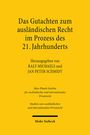 : Das Gutachten zum ausländischen Recht im Prozess des 21. Jahrhunderts, Buch