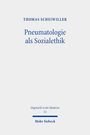 Thomas Scheiwiller: Pneumatologie als Sozialethik, Buch