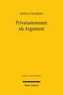 Sophia Schamberg: Privatautonomie als Argument, Buch