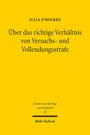 Julia O'Rourke: Über das richtige Verhältnis von Versuchs- und Vollendungsstrafe, Buch