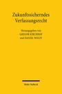 : Zukunftssicherndes Verfassungsrecht, Buch