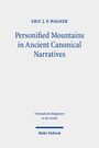 Eric J. P. Wagner: Personified Mountains in Ancient Canonical Narratives, Buch