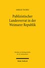 Amelie Tscheu: Publizistischer Landesverrat in der Weimarer Republik, Buch