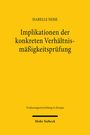 Isabelle Neise: Implikationen der konkreten Verhältnismäßigkeitsprüfung, Buch