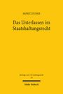 Moritz Funke: Das Unterlassen im Staatshaftungsrecht, Buch