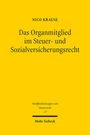 Nico Krause: Das Organmitglied im Steuer- und Sozialversicherungsrecht, Buch