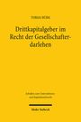 Tobias Bürk: Drittkapitalgeber im Recht der Gesellschafterdarlehen, Buch