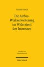 Ulrike Verch: Die Airbus-Werkserweiterung im Widerstreit der Interessen, Buch