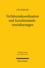 Lino Bernard: Verfahrenskoordination und Gerichtsstandsvereinbarungen, Buch