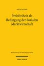 Melvin John: Preisfreiheit als Bedingung der Sozialen Marktwirtschaft, Buch