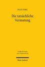 Felix Uebel: Die tatsächliche Vermutung, Buch