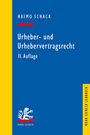 Haimo Schack: Urheber- und Urhebervertragsrecht, Buch