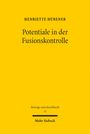 Henriette Hübener: Potentiale in der Fusionskontrolle, Buch